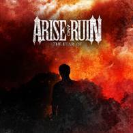 Arise And Ruin : The Fear of
